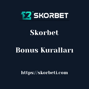 Skorbet Bonus Kuralları