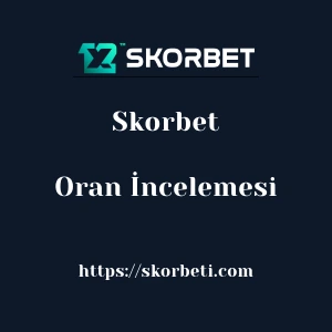 Skorbet Oran İncelemesi