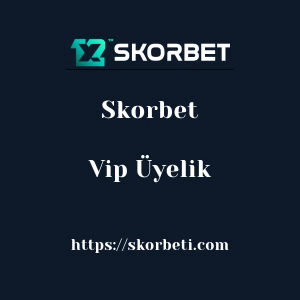 Skorbet Vip Üyelik